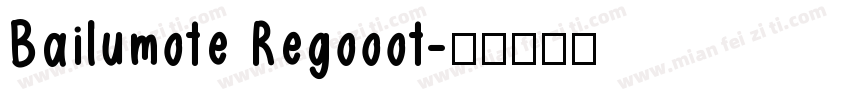 Bailumote Regooot字体转换